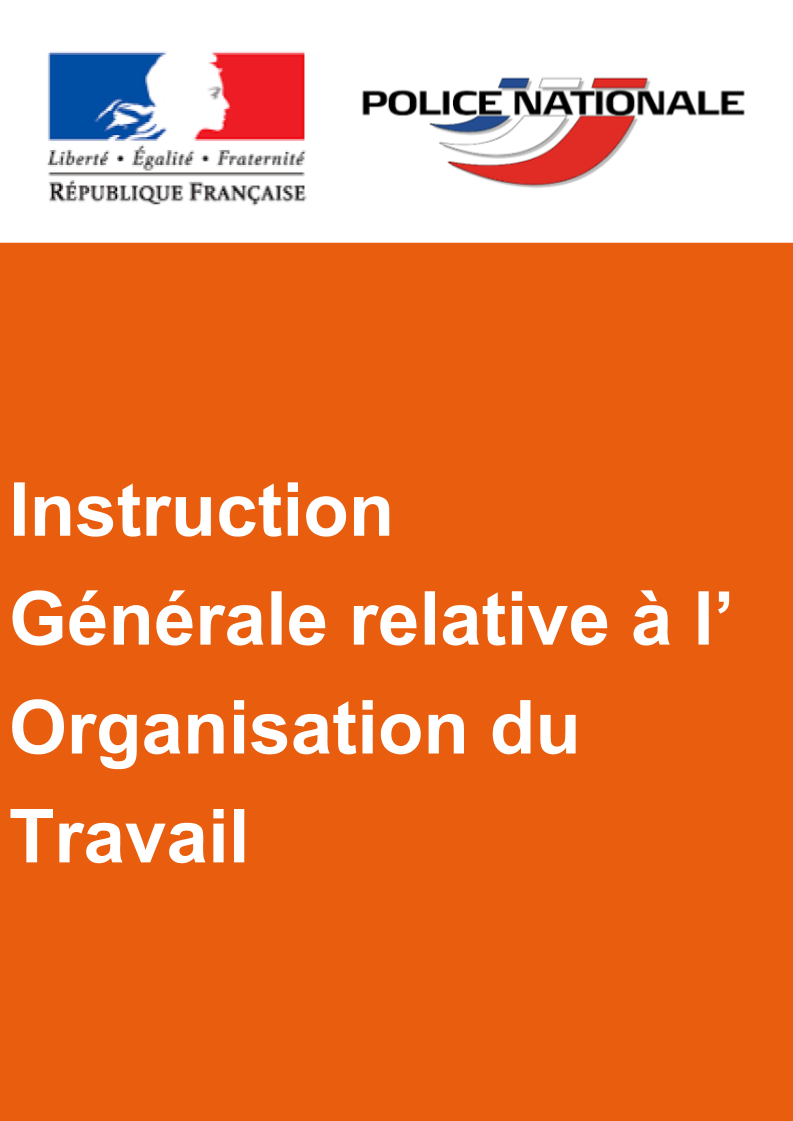 Instruction Générale relative à l’Organisation du travail dans la police nationale